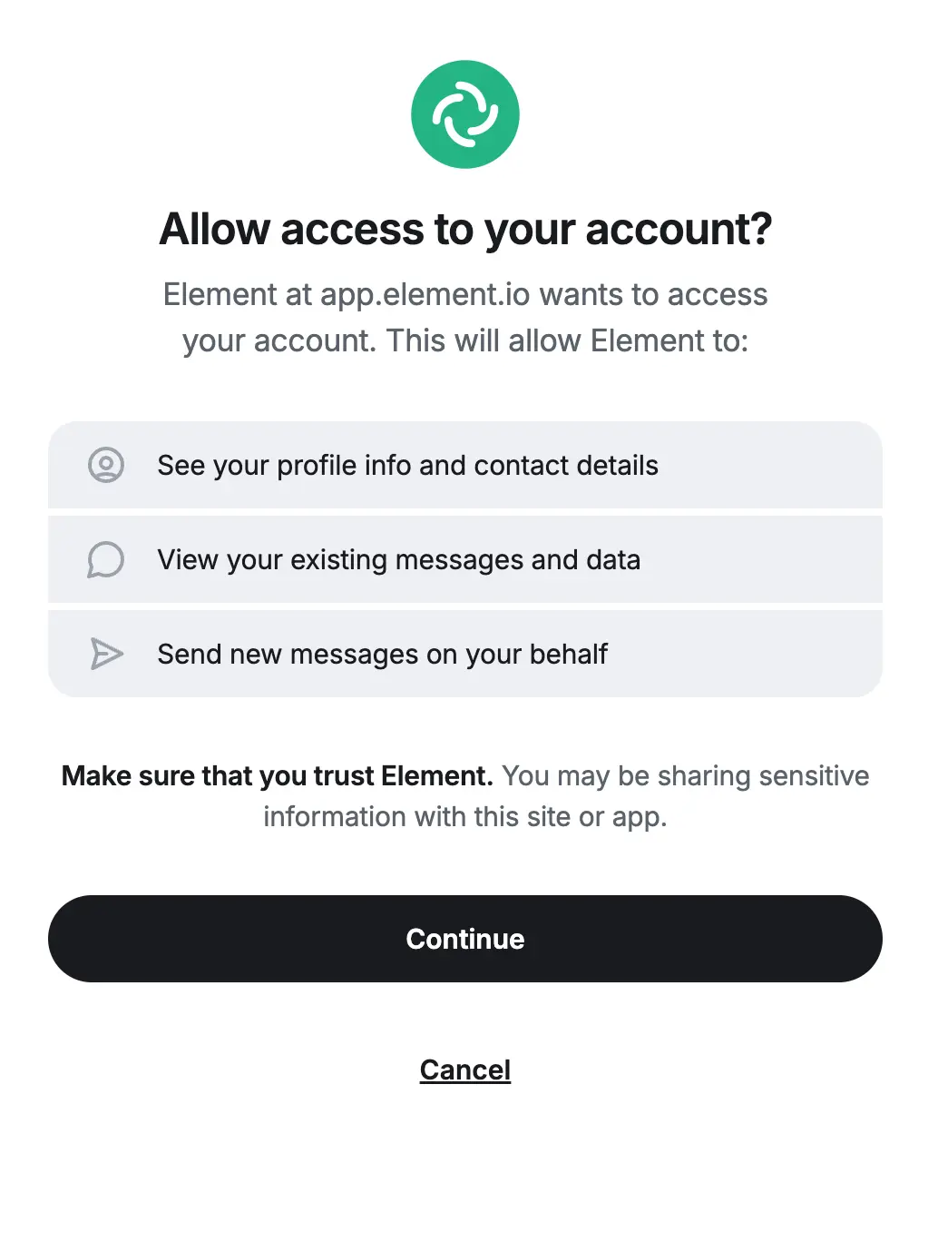 An example of the scope request view of MAS showing Element requesting permissions to see the profile, view existing messages and data and sending messages on your behalf.